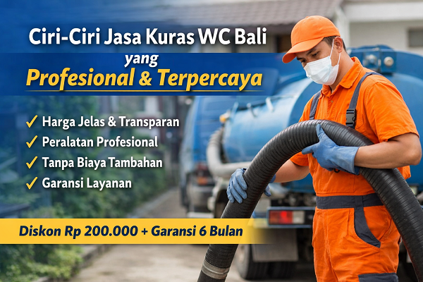 Ciri-Ciri Jasa Kuras WC Bali yang Profesional & Terpercaya